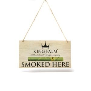 KING PALM SMOKED HERE WOODEN SIGN