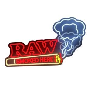 RAW SMOKED HERE GET LIT SIGN